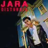 Jara - Disturbia - EP